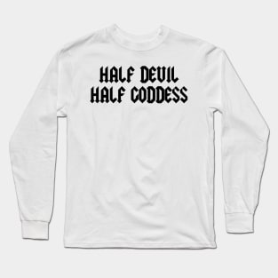 Half Devil Half Goddess Long Sleeve T-Shirt